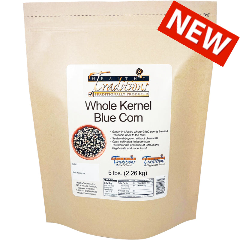 GMOtested Whole Kernel Blue Corn 5 lb. Bag Healthy Traditions