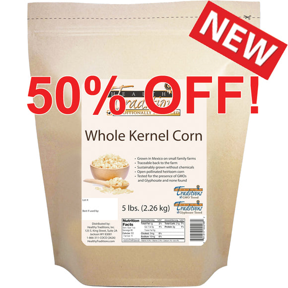 GMO-tested Cónico Cremoso Whole Kernel Corn – 5 lb. Bag