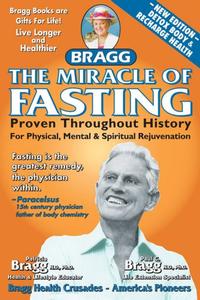 Book - The Miracle of Fasting, by Paul Bragg