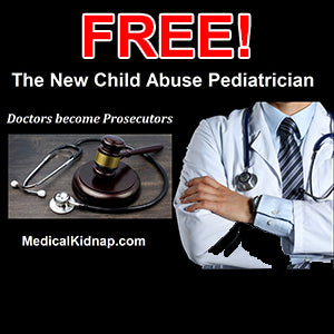 The New Child Abuse Pediatrician: Doctors become Prosecutors eBook